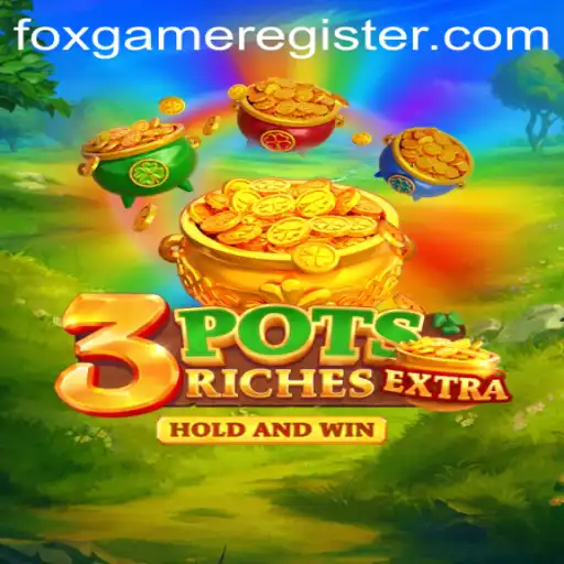 Exploring the Exciting World of 3potsExtra: The Ultimate Foxgame Adventure