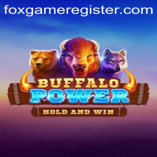 BuffaloPower: A Deep Dive into the Exciting World of Foxgame