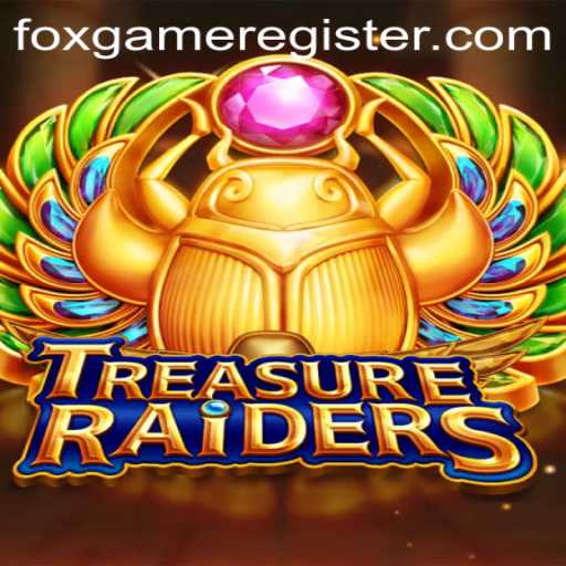 Mastering TreasureRaiders The Ultimate Foxgame Adventure