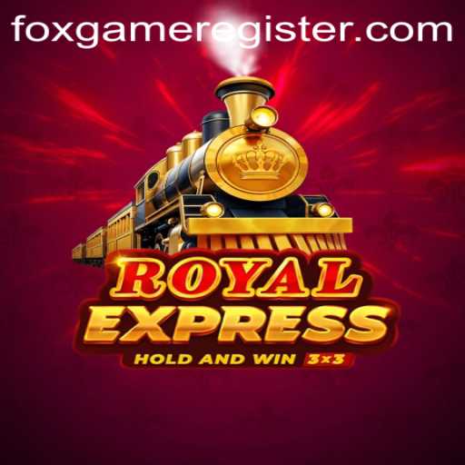 RoyalExpress: The Thrilling New FoxGame Adventure