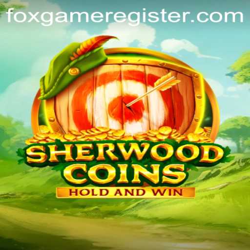 Dive into the Adventurous World of SherwoodCoins: A Foxgame Experience